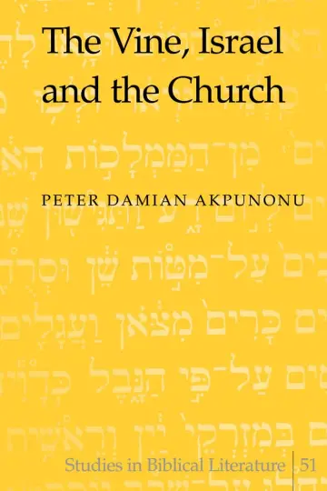 Cover of The Vine, Israel and the Church