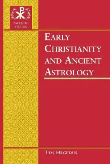 Cover of Early Christianity and Ancient Astrology