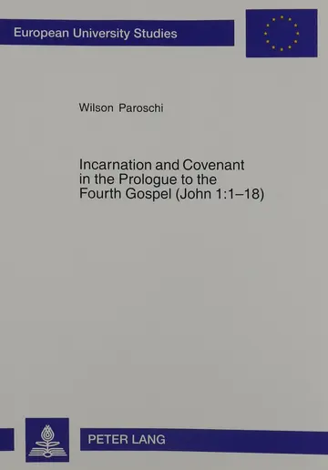 Cover of Incarnation and Covenant in the Prologue to the Fourth Gospel (John 1
