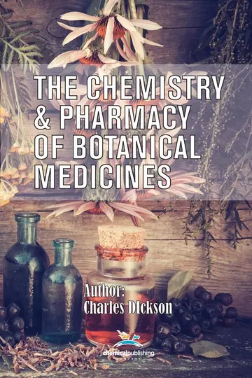 Cover of The Chemistry and Pharmacy of Botanical Medicines