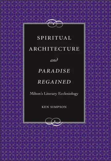 Cover of Spiritual Architecture and Paradise Regained
