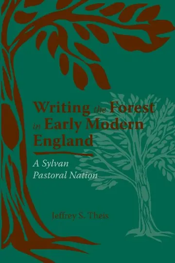 Cover of Writing the Forest in Early Modern England