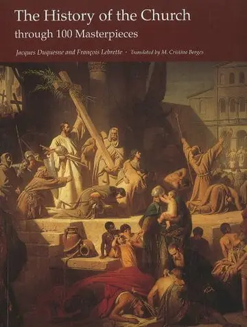 Cover of The History of the Church through 100 Masterpieces
