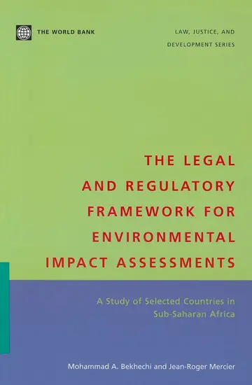 Cover of The Legal and Regulatory Framework for Environmental Impact Assessments