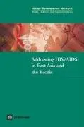 Cover of Addressing HIV/Aids in East Asia and the Pacific