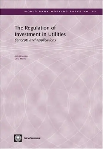 Cover of The Regulation of Investment in Utilities