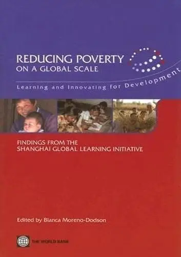 Cover of Reducing Poverty on a Global Scale