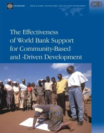Cover of The Effectiveness of World Bank Support for Community-based and Driven Development