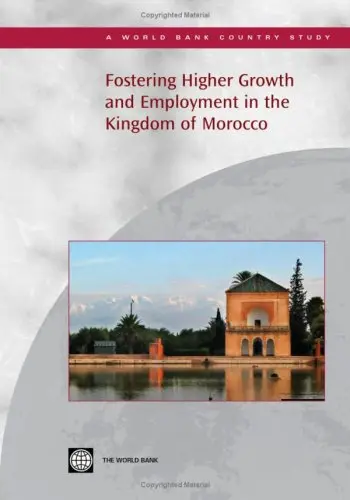 Cover of Fostering Higher Growth and Employment in the Kingdom of Morocco