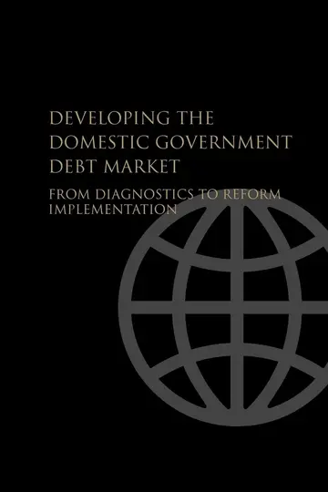 Cover of Developing the Domestic Government Debt Market