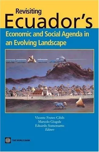 Cover of Revisiting Ecuador's Economic and Social Agenda in an Evolving Landscape