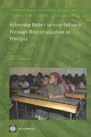 Cover of Achieving Better Service Delivery Through Decentralization in Ethiopia