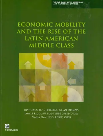 Cover of Economic Mobility and the Rise of the Latin American Middle Class