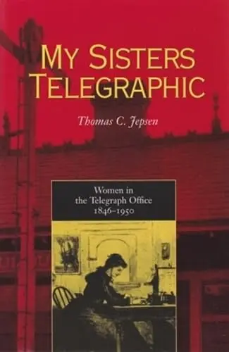 Cover of My Sisters Telegraphic