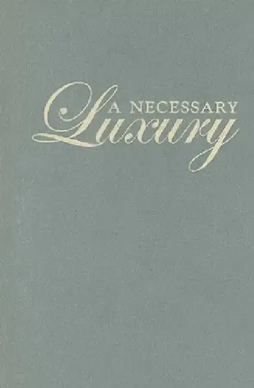 Cover of A Necessary Luxury
