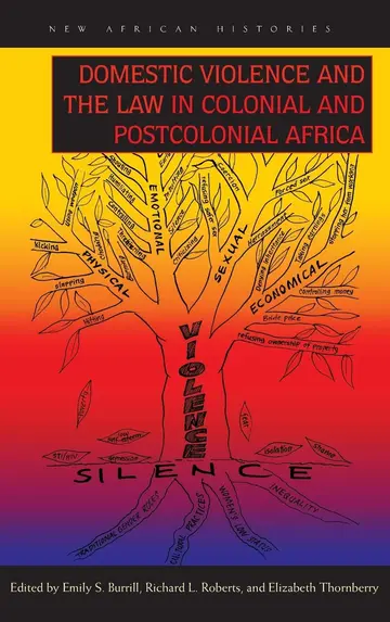 Cover of Domestic Violence and the Law in Colonial and Postcolonial Africa