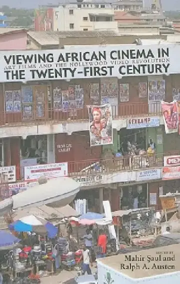 Cover of Viewing African Cinema in the Twenty-First Century