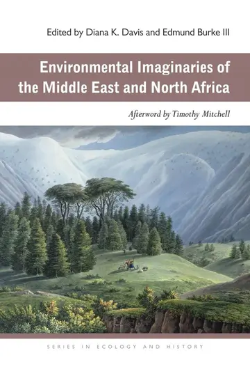 Cover of Environmental Imaginaries of the Middle East and North Africa