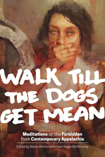Cover of Walk Till the Dogs Get Mean