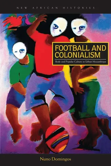Cover of Football and Colonialism