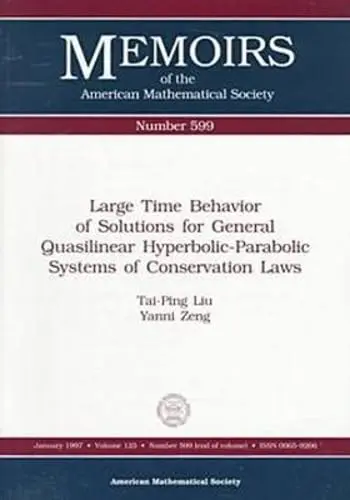 Cover of Large Time Behavior of Solutions for General Quasilinear Hyperbolic-Parabolic Systems of Conservation Laws