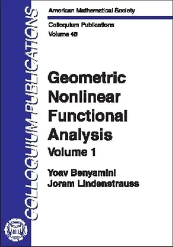 Cover of Geometric Nonlinear Functional Analysis (1) (COLLOQUIUM PUBLICATIONS (AMER MATHEMATICAL SOC))