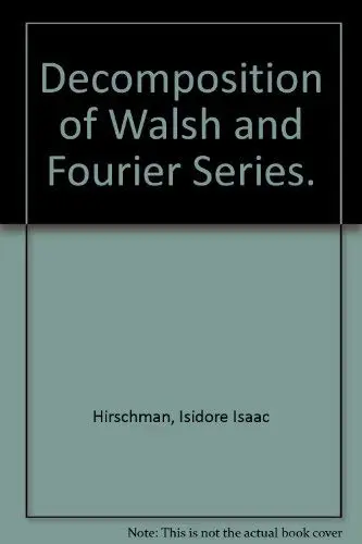 Cover of Decomposition of Walsh and Fourier Series