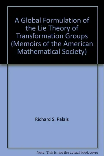 Cover of A Global Formulation of the Lie Theory of Transformation Groups