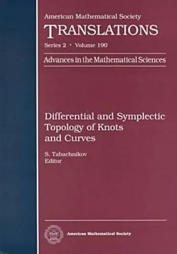 Cover of Differential and Symplectic Topology of Knots and Curves