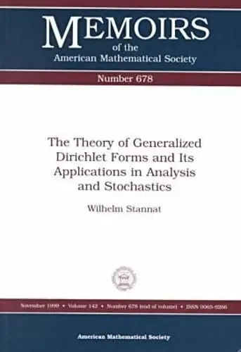 Cover of The Theory of Generalized Dirichlet Forms and Its Applications in Analysis and Stochastics