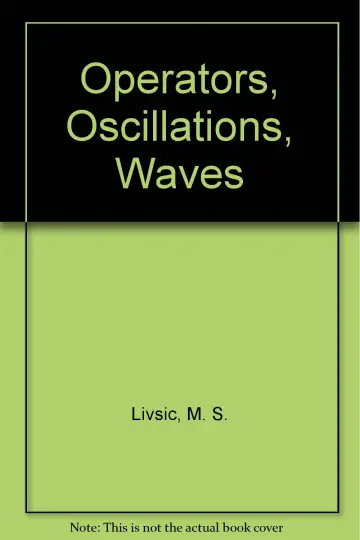 Cover of Operators, Oscillations, Waves