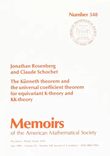 Cover of The Kunneth Theorem and the Universal Coefficient Theorem for Equivariant K-Theory and Kk-Theory