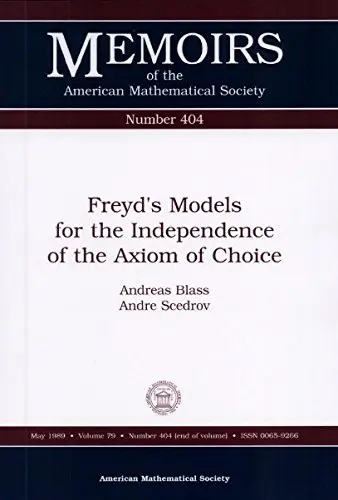 Cover of Freyds Models for the Independence of the Axiom of Choice