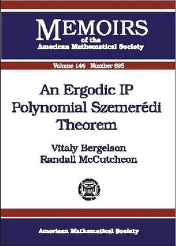 Cover of An Ergodic IP Polynomial Szemeredi Theorem