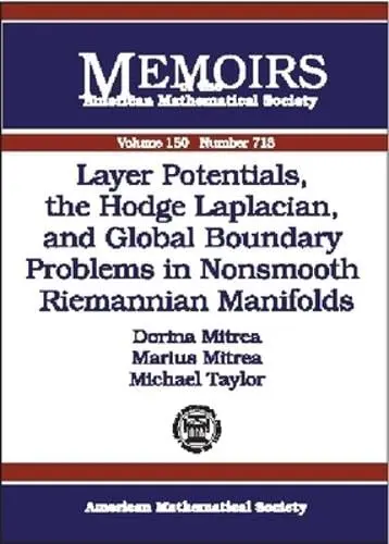 Cover of Layer Potentials, the Hodge Laplacian, and Global Boundary Problems in Nonsmooth Reimannian Manifolds