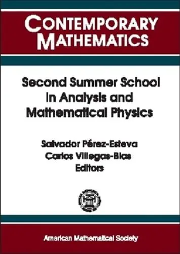 Cover of Second Summer School in Analysis and Mathematical Physics