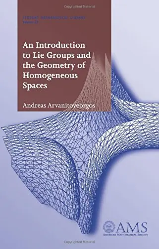 Cover of An Introduction to Lie Groups and the Geometry of Homogeneous Spaces