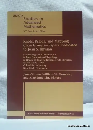 Cover of Knots, Braids, and Mapping Class Groups--Papers Dedicated to Joan S. Birman