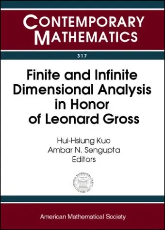 Cover of Finite and Infinite Dimensional Analysis in Honor of Leonard Gross