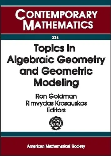 Cover of Topics in Algebraic Geometry and Geometric Modeling
