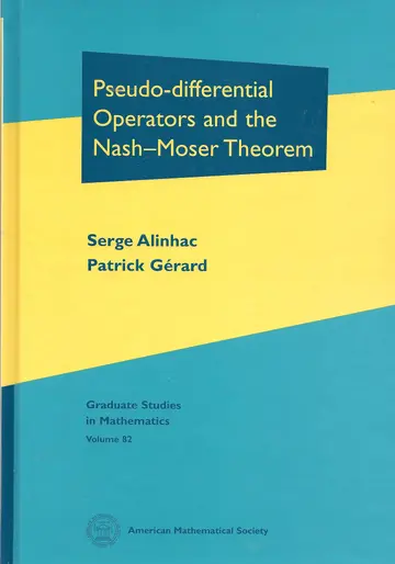 Cover of Pseudo-differential Operators and the Nash-Moser Theorem