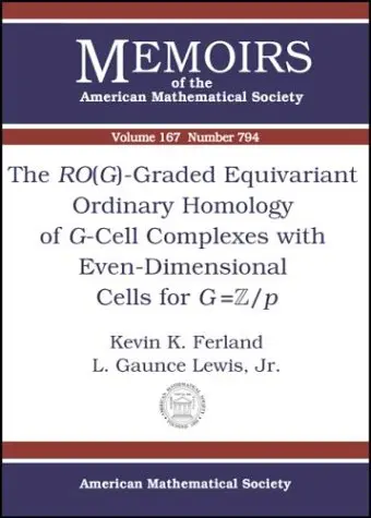 Cover of The RO(G)-graded Equivariant Ordinary Homology of G-cell Complexes with Even-dimensional Cells for G=Z/p