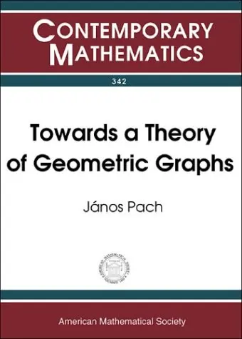 Cover of Towards a Theory of Geometric Graphs