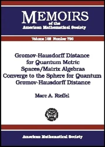 Cover of Gromov-Hausdorff Distance for Quantum Metric Spaces/Matrix Algebras Converge to the Sphere for Quantum Gromov-Hausdorff Distance
