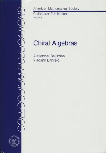 Cover of Chiral Algebras (COLLOQUIUM PUBLICATIONS (AMER MATHEMATICAL SOC)vol. 51)