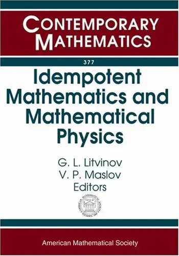 Cover of Idempotent Mathematics and Mathematical Physics