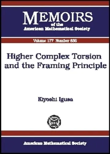 Cover of Higher Complex Torsion and the Framing Principle
