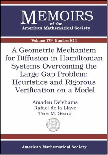 Cover of A Geometric Mechanism for Diffusion in Hamiltonian Systems Overcoming the Large Gap Problem