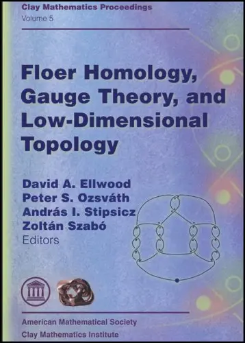 Cover of Floer Homology, Gauge Theory, and Low-dimensional Topology