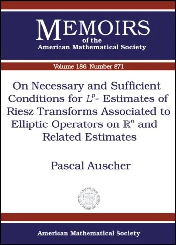 Cover of On Necessary and Sufficient Conditions for Lp-estimates of Riesz Transforms Associated to Elliptic Operators on Rn and Related Estimates